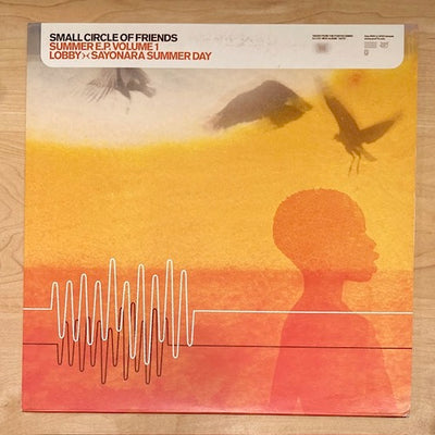 SMALL CIRCLE OF FRIENDS / SUMMER E.P. VOLUME 1 - LOBBY / SAYONARA SUMMER DAY (12")