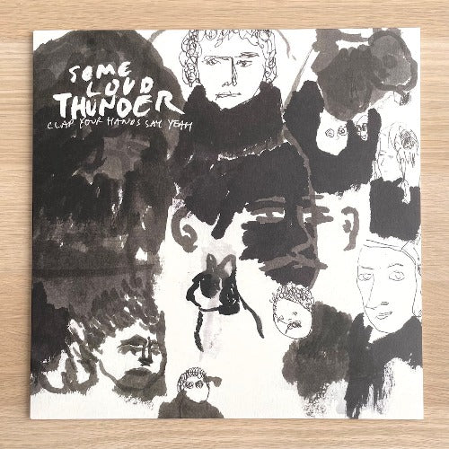 CLAP YOUR HANDS SAY YEAH / SOME LOUD THUNDER (LP)