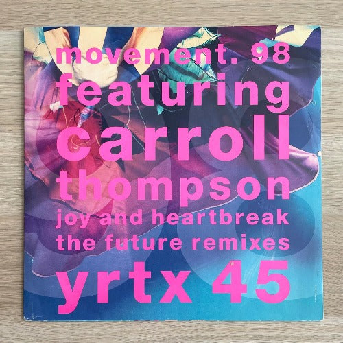 MOVEMENT 98 featuring CARROLL THOMPSON / JOY AND HEARTBREAK (THE FUTURE REMIXES) (12")