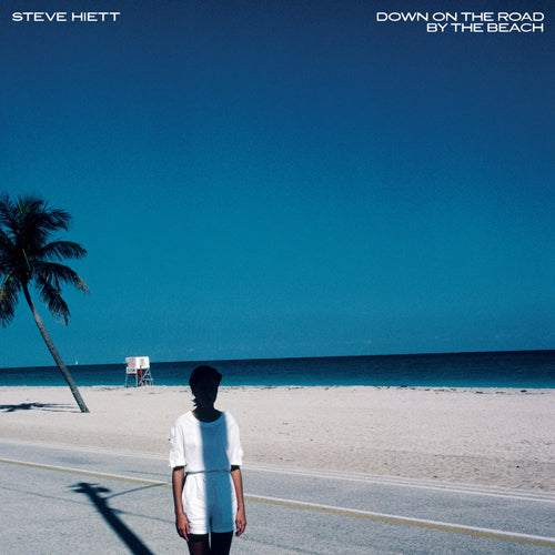 STEVE HIETT / DOWN ON THE ROAD BY THE BEACH (LP)