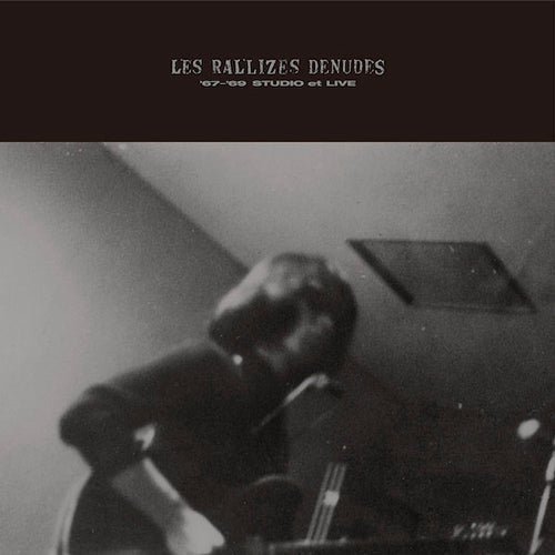裸のラリーズ (LES RALLIZES DENUDES) / ’67-‘69 STUDIO ET LIVE (LP)【セール対象外】