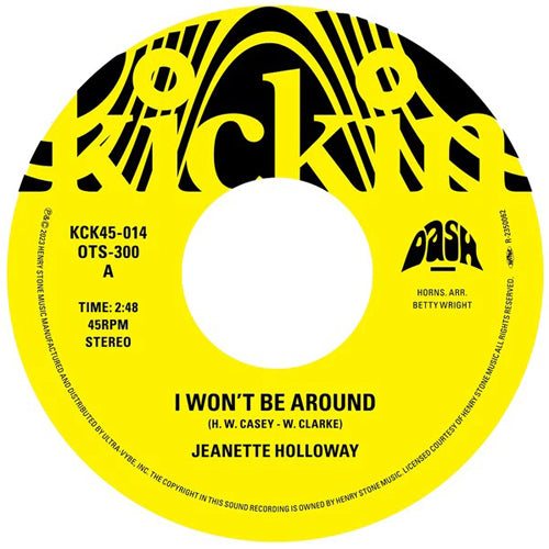 JEANETTE HOLLOWAY / I WON'T BE AROUND / YOU GOT TO GIVE A LITTLE (7")