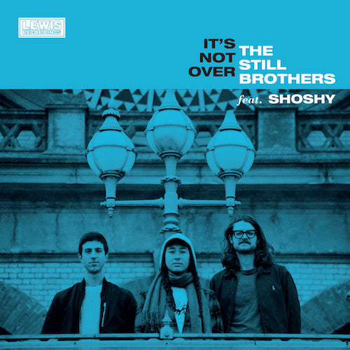 【SALE 20%オフ】THE STILL BROTHERS ft. SHOSHY / IT’S NOT OVER / CRAZY (7")