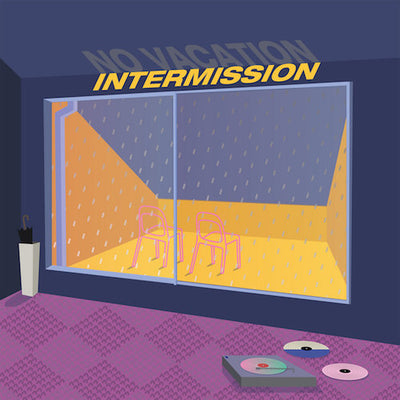 NO VACATION / INTERMISSION (LTD / PINK & YELLOW VINYL) (LP)