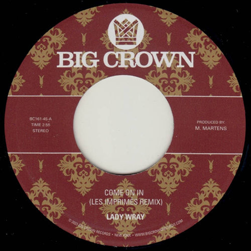 LADY WRAY / COME ON IN (LES IMPRIMES REMIX) b/w UNDER THE SUN (SURPRISE CHEF REMIX) (7")