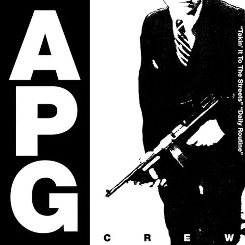 【SALE 15%オフ】A.P.G. CREW / TAKIN' IT TO THE STREETS / DAILY ROUTINE (7")