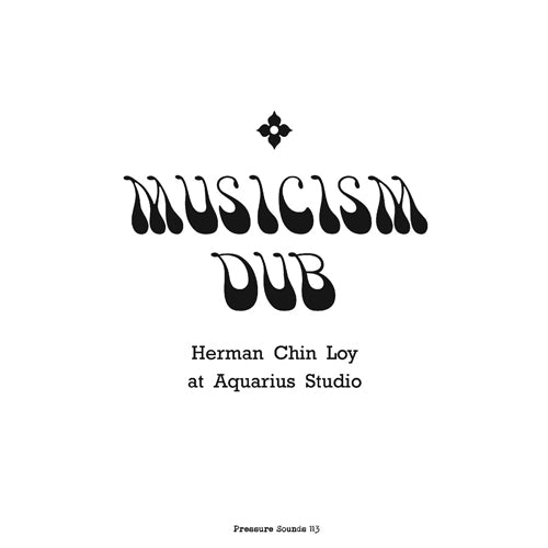 HERMAN CHIN LOY / MUSICISM DUB (2LP)