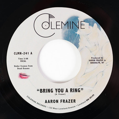 AARON FRAZER / BRING YOU A RING / YOU DON'T WANNA BE MY BABY (7")