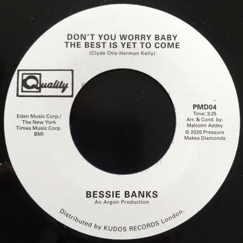 BESSIE BANKS / DON'T YOU WORRY BABY THE BEST IS YET TO COME (7")