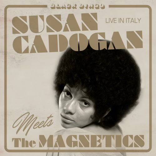 SUSAN CADOGAN MEETS THE MAGNETICS / LIVE IN ITALY (LP)