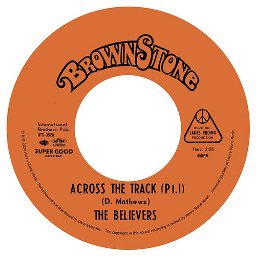 THE BELIEVERS / ACROSS THE TRACK PT.1 c/w LEE AUSTIN / PUT SOMETHING ON YOUR MIND (7")