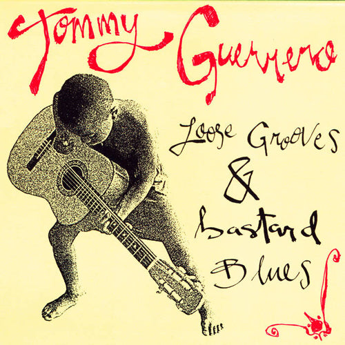 TOMMY GUERRERO / LOOSE GROOVES & BASTARD BLUES (LP)
