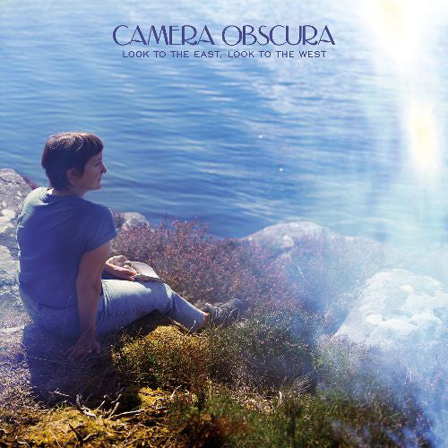 CAMERA OBSCURA / LOOK TO THE EAST, LOOK TO THE WEST (CD)