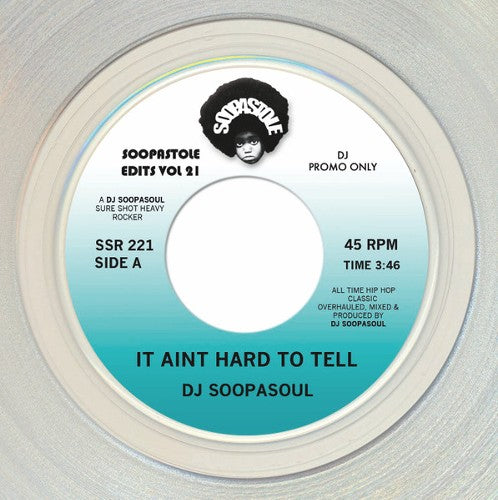 DJ SOOPASOUL / IT AIN'T HARD TO TELL (LTD / CLEAR VINYL) (7")