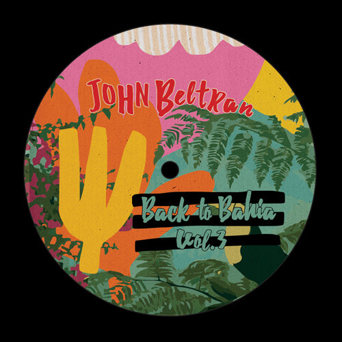 JOHN BELTRAN / BACK TO BAHIA VOL. 3 (7")
