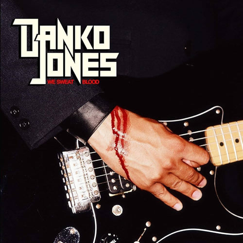 DANKO JONES / WE SWEAT BLOOD (2LP)