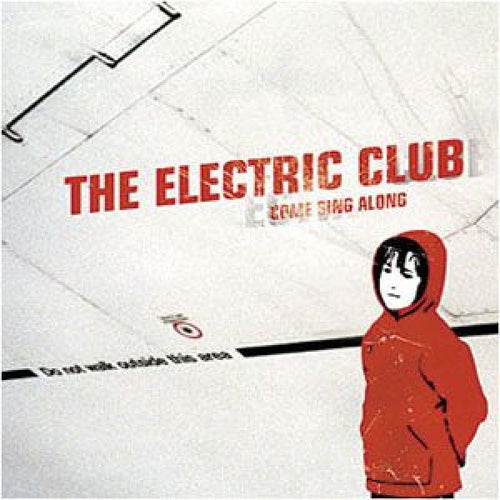 THE ELECTRIC CLUB / COME SING ALONG (CD)