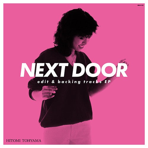 当山ひとみ / NEXT DOOR EDIT & BACKING TRACKS EP (12")