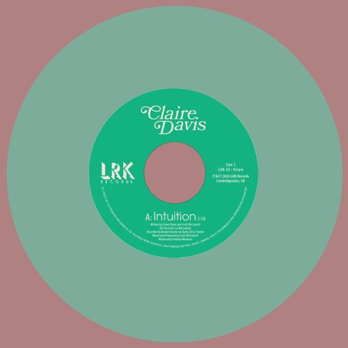 CLAIRE DAVIS / INTUITION / GET IT RIGTH (LTD / TRANSLUCENT GREEN VINYL) (7")