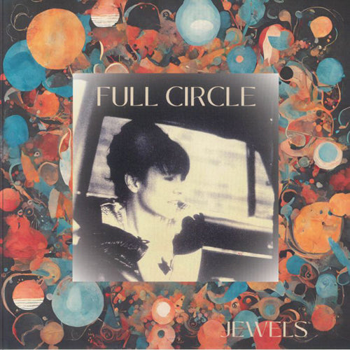 JEWELS (JULIETTE FARRELL) / FULL CIRCLE EP (12")