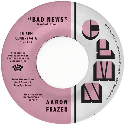 AARON FRAZER / BAD NEWS / DONE LYIN' (LTD / LIGHT GREY VINYL) (7")