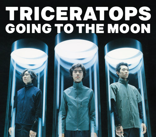 TRICERATOPS / GOING TO THE MOON / IF (7")