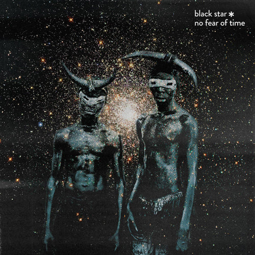 BLACK STAR / NO FEAR OF TIME (LP)