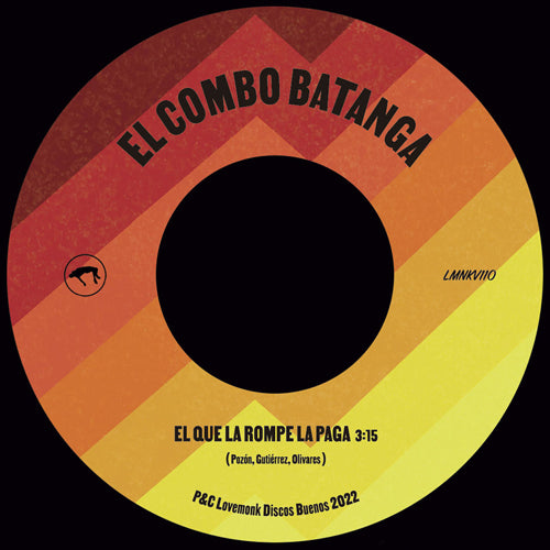 EL COMBO BATANGA / EL QUE LA ROMPE LA PAGA (7")