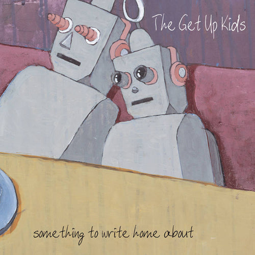 THE GET UP KIDS / SOMETHING TO WRITE HOME ABOUT - 25TH ANNIVERSARY EDITION (2LP)