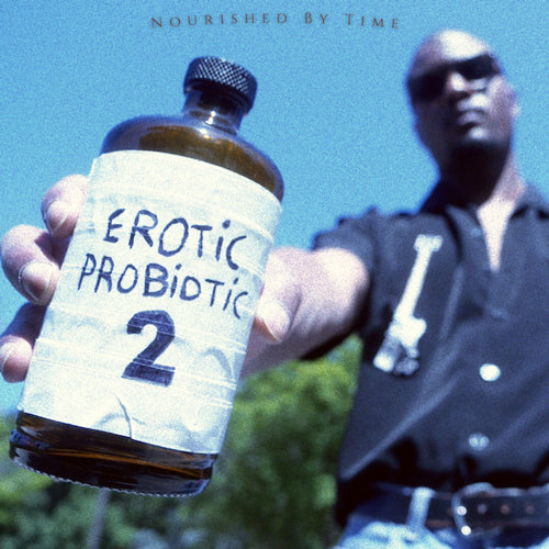 NOURISHED BY TIME / EROTIC PROBIOTIC 2 (LP)【セール対象外】