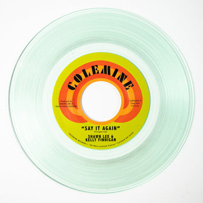 SHAWN LEE & KELLY FINNIGAN / SAY IT AGAIN / HARPSICHORD ROCK (LTD / COKE BOTTLE CLEAR VINYL) (7")