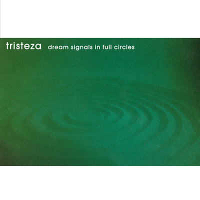 TRISTEZA / DREAM SIGNALS IN FULL CIRCLES (LTD / COKE BOTTLE CLEAR) (LP)