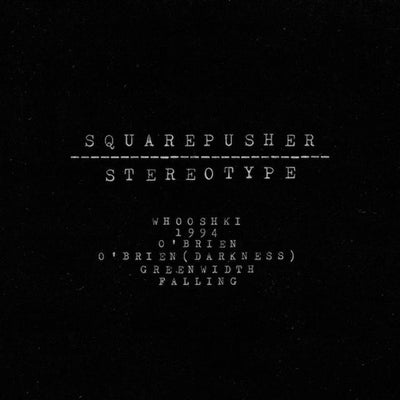 SQUAREPUSHER / STEREOTYPE (LTD / 日本語帯付き) (2LP)