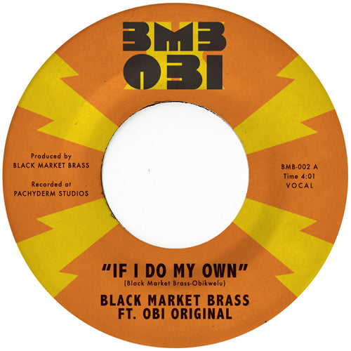 BLACK MARKET BRASS / IF DO MY OWN / I NO BE (COLONIZER) (7")