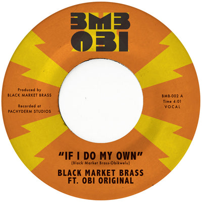 BLACK MARKET BRASS / IF DO MY OWN / I NO BE (COLONIZER) (7")