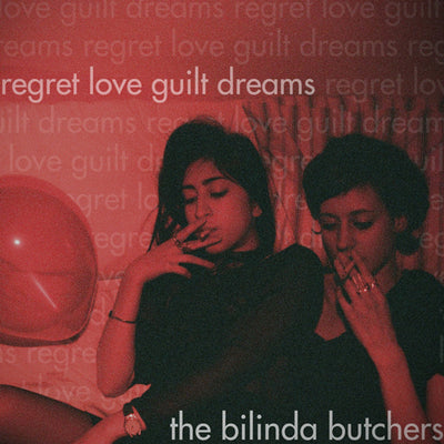 the bilinda butchers / regret, love, guilt, dreams (LP)【セール対象外】