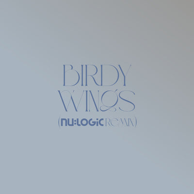 BIRDY / WINGS (NU:LOGIC REMIX) (12")