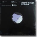 SECOND THOUGHT / NO RUSH EP (12")