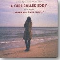 A GIRL CALLED EDDY / TEARS ALL OVER TOWN (CD)