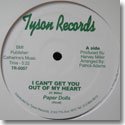 PAPER DOLLS / I CAN'T GET YOU OUT OF MY HEART (12")