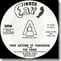【SALE 30%オフ】THE CROW / YOUR AUTUMN OF TOMORROW c/w UNCLE FUNK (7")