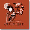 THE CLIENTELE / ALONE AND UNREAL - THE BEST OF THE CLIENTELE (LP)
