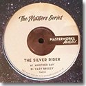 THE SILVER RIDER / THE MASTERS SERIES (10")