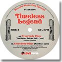 TIMELESS LEGEND / EVERYBODY DISCO / I WAS BORN TO LOVE YOU (12")