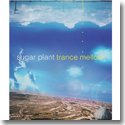 【SALE 30%オフ】SUGAR PLANT / TRANCE MELLOW (CD)