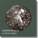 ASPIDISTRAFLY / A LITTLE FABLE (reissue) (CD)