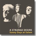 【SALE 50%オフ】A STRANGE DESIRE / SUNNY DAYS AT SALEM (LP)