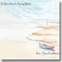 THE SUNBATHERS / A WEEKEND AWAY WITH... (CD-R)