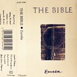 THE BIBLE / EUREKA (TAPE)