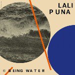 LALI PUNA / BEING WATER (12")
